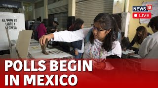 Mexico Elections 2024  Mexico Election 2024 Live Updates  Mexico News Live  English News  N18L [upl. by Ydospahr282]