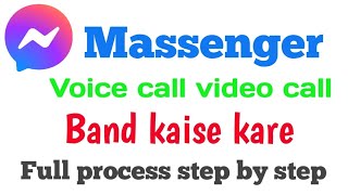 Kaise turn off kare voice and video call on facebook massanger  messenger me call kaise band kare [upl. by Bathsheba]