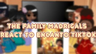 The Family Madrigals React To Encanto Tiktok  Gacha Club  Encanto [upl. by Talbot]