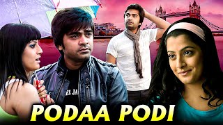 Podaa Podi Tamil Full Movie  போடா போடி  Simbu Varalaxmi Sarathkumar [upl. by Tenahs]