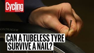 Can a tubeless tyre survive a nail  Cycling Weekly Science [upl. by Lowe]