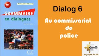 Grammaire en dialogues 6  au commissariat de police [upl. by Erej]