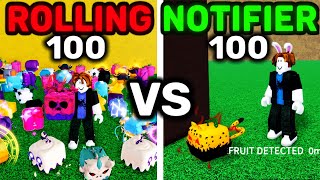 100 Fruit Rolls vs 100 Fruit Notifiers Comparision Blox Fruits [upl. by Wilt]