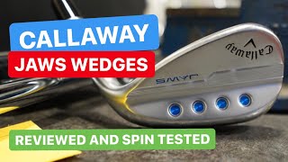 CALLAWAY MD5 JAWS WEDGES REVIEWED AND SPIN TESTED [upl. by Jorin]