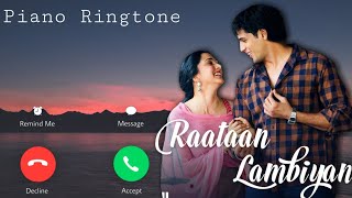 Raatan Lambiyan Ringtone  Raatan lambiyan Piano Ringtone  Rata lambiya Ringtone  GP TONE [upl. by Cram]