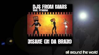 Djs From Mars ft Fragma  Insane In Da Brain Defraud Club Mix [upl. by Yelsha]