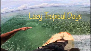 Lazy Tropical Days 2 l [upl. by Bruell]