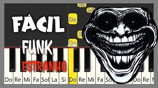 FUNK ESTRANHO  Troll face  TUTORIAL DE PIANO FÁCIL [upl. by Leund308]