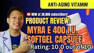 MYRA E 400 IU CAPSULE para sa liver health at pampaganda ng balat [upl. by Ynoffit]