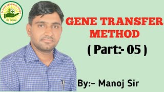 Gene transfer method Part05 Direct or Vectorless MethodDr Green Agro Classes Udaipur [upl. by Narhet]