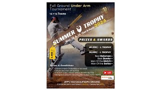 SUMMER TROPHY 2024  FULL GROUND UNDERARM TOURNAMENT  FINAL DAY [upl. by Alomeda]