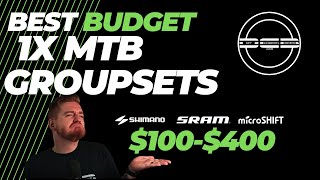 The Best Budget 1x MTB Groupsets  100400 Shimano Deore amp SLX Sram NX and Microshift Compared [upl. by Reinert]