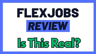 Flexjobs Review  Is This A Legit Way To Earn OR An Absolute Waste Of Time Truth Uncovered [upl. by Brandais]