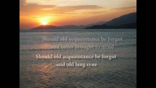 Auld Lang Syne with lyrics [upl. by Yenaiv]