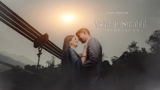 BEST PREWEDDING VIDEO 2024  VISHAL amp SURABHI  RISHIKESH  VIKASH PRODUCTION  INDIA [upl. by Airakaz]