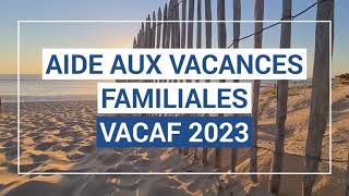 Aide aux Vacances Familiales 2023 [upl. by Popper]