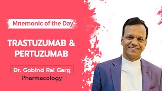 Mnemonic of the Day Trastuzumab amp Pertuzumab  Dr Gobind Rai Garg  Pharmacology [upl. by Harshman513]