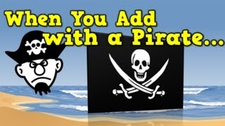 When You Add with a Pirate addition song for kids [upl. by Eiduam928]