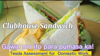 Clubhouse Sandwich Appetizer Tesda Assessment Domestic Work NC11 [upl. by Cleasta]