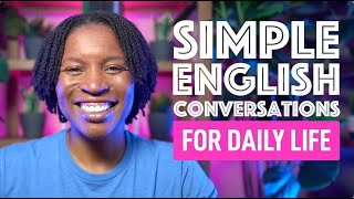 SIMPLE ENGLISH CONVERSATIONS FOR DAILY LIFE  REALLIFE ENGLISH FLUENCY [upl. by Lehplar]