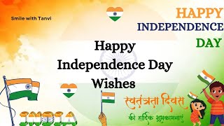 happy independence day wishes  15 August wishes 2024  15 August 2024 independenceday 15august [upl. by Neyugn]