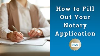 How to Fill Out Your Notary Application [upl. by Acinod152]