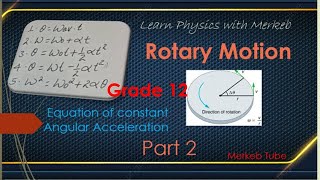 Rotary Motion  Equations of constant Angular Acceleration Ethiopian curriculum grade 12 Part 2 [upl. by Berck]