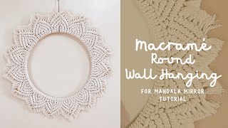 Macrame Round Wall Hanging for Mandala Mirror  Tutorial for Beginners [upl. by Omiseno]