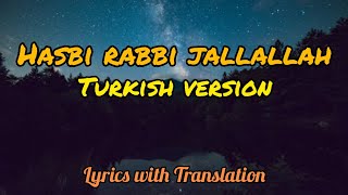 Hasbi Rabbi JallallahTurkish Version s Lyrics with EngUrdu Translation  Turkish Zikir [upl. by Marela826]