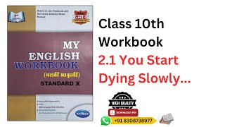 Class 10th English Workbook 21 You Start Dying Slowly Answer [upl. by Libna200]