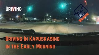 Morning Drive in Kapuskasing Ontario [upl. by Hawley]