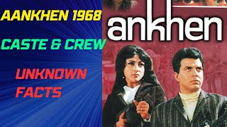 Ankhen 1968 Caste and Crew  Unknkown facts [upl. by Aryc]