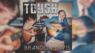 Brandon Davis  Tough Official Audio [upl. by Teyut609]