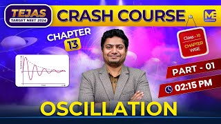 Oscillation One Shot  Complete Chapter  NEET 2024 Physics  Tejas  Crash Course [upl. by Samuele]