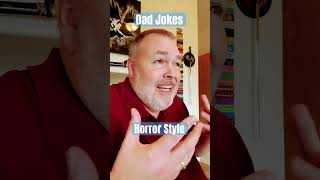 Dad Jokes 154 Horror Style dadjokes [upl. by Tomlin]