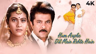 Hum Aapke Dil Mein Rehte Hain 4K Full Movie  Anil Kapoor Movie  Kajol [upl. by Vonny]