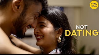 Not Dating Short film  Casual Relationships Hindi Short Movies Content Ka Keeda [upl. by Sebastien]