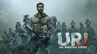 Uri The Surgical Strike 2019 Movie  Vicky Kaushal Uri The Surgical Strike Movie Full Facts Review [upl. by Cumine811]