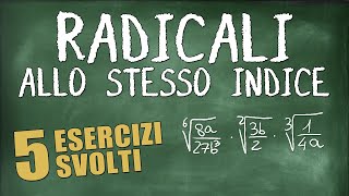 Espressioni su Radicali con Moltiplicazioni e Divisioni  Riduzione allo Stesso Indice [upl. by Adnohrahs]