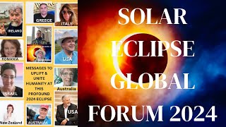 MIND BLOWING GLOBAL SOLAR ECLIPSE 2024 FORUM OF COMPLETE INSPIRATION  PLEASE SHARE [upl. by Pucida301]