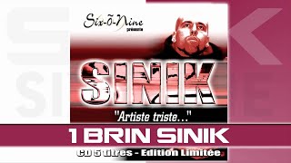 Sinik  1 Brin Sinik Son Officiel [upl. by Adnoma290]