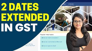 Dates Extended under GST  2024 [upl. by Odelia]