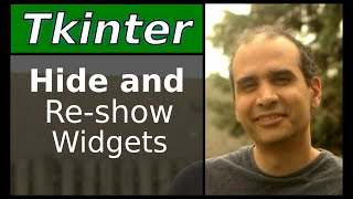 Tkinter  Hide and reshow widgets [upl. by Cassady]