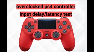 overclocked ps4 controller input delaylatency test [upl. by Ruperta85]