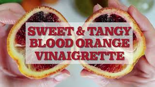 Sweet amp Tangy Blood Orange Vinaigrette [upl. by Vivie508]