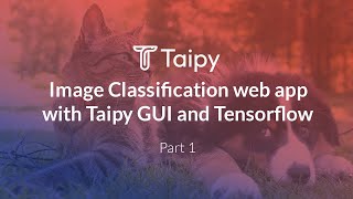 Image Classification web application with Taipy GUI and Tensorflow  Part 1 [upl. by Electra159]