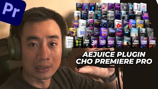 Plugin AEJuice cho Premiere Pro  bộ tài nguyên đầy đủ cho editor quotI WANT IT ALL BUNDLEquot [upl. by Lanny]