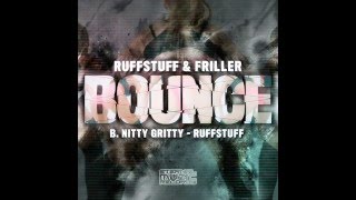 RuffStuff amp Friller  Bounce [upl. by Adnahc]