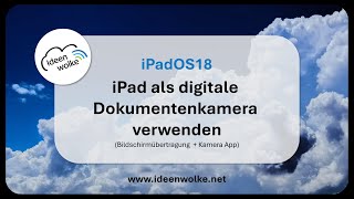 Das iPad als Dokumentenkamera verwenden iPad Tutorials iPadOS18 [upl. by Meredithe582]