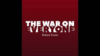 The War On Everyone  Full Audiobook  Robert Evans [upl. by Lotty907]